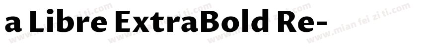 a Libre ExtraBold Re字体转换